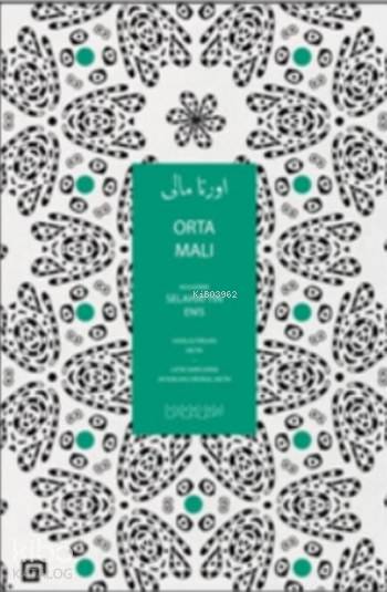 Orta Malı | Selahattin Enis | Koç Üniversitesi Yayınları | 9786059389488 | 