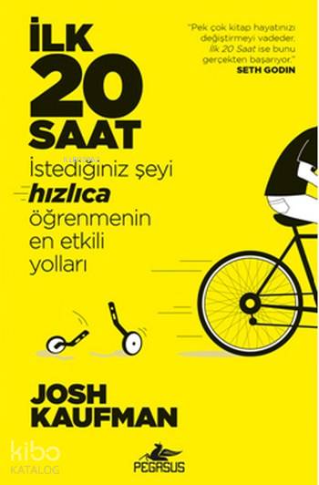  İlk 20 Saat | Josh Kaufman | Pegasus Yayıncılık | 9786052992319 | 