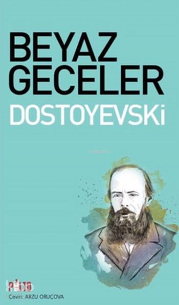  Beyaz Geceler | Beyaz Geceler | Fyodor Mihayloviç Dostoyevski | Umut Burgaz | Palto Yayınevi | 9786058259812 