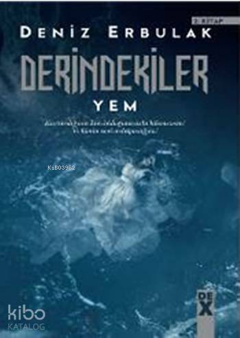  Derindekiler 2 Yem | Deniz Erbulak | Dex Kitap | 9786050945072 | 