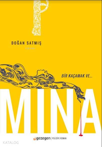 Mina; Bir Kaçamak ve...