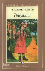 Pollyanna | Pollyanna | Eleanor Hodgman Porter | Remzi Kitabevi | 9789751410139 
