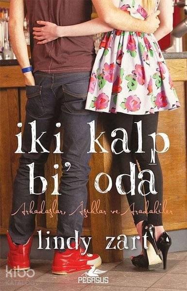  İki Kalp Bi Oda | Yelda Rasenfos | İlker Sönmez | Ezgin Gültekin | Lindy Zart | Pegasus Yayıncılık | 9786052996294 | 