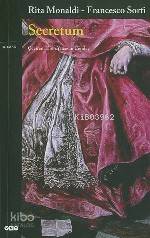 Secretum | Secretum | Rita Monaldi | Francesco Sorti | Rita Monaldi Francesco Sorti | Eren Yücesan Cendey | Yapı Kredi Yayınları ( YKY ) | 9789750810909 