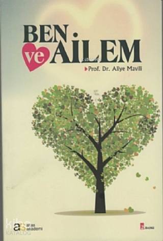  Ben ve Ailem | Ben ve Ailem | Aliye Mavili | Atlas Akademi Yayınları | 9786056337314 
