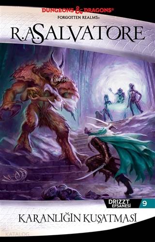  Karanlığın Kuşatması Drizzt Efsanesi 9 | R A Salvatore | Cihan Karamancı | Hamdi Akçay | Emre Aygün | Emre Aygün | Aslı Genç | Todd Lockwood | İthaki Yayınları | 9786257737487 | 