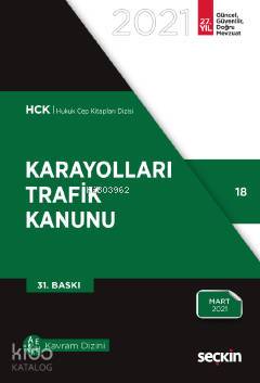  Karayolları Trafik Kanunu | Karayolları Trafik Kanunu | Kolektif | Remzi Özmen | Seçkin Yayıncılık | 9789750267864 