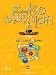  Zeka Oyunları 2 200 Zeka Matematik Mantık Sorusu | Emrehan Halıcı | Tübitak | 9789754033779 | 