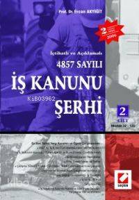  İş Kanunu Şerhi (2 Cilt ) İçtihatlı ve Açıklamalı 4857 Sayılı | İş Kanunu Şerhi (2 Cilt ) İçtihatlı ve Açıklamalı 4857 Sayılı | Ercan Akyiğit | Seçkin Yayıncılık | 9789750201141 