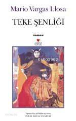  Teke Şenliği | Mario Vargas Llosa | Peral Bayaz Charum | Can Yayınları | 9789750703485 | 