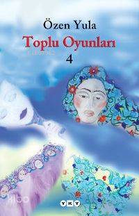  Toplu Oyunları 4 | Toplu Oyunları 4 | Özen Yula | Yapı Kredi Yayınları ( YKY ) | 9789750811760 