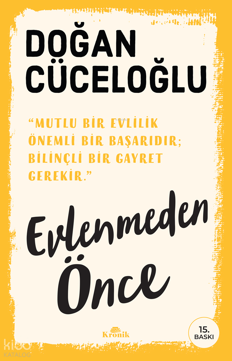  Evlenmeden Önce | Evlenmeden Önce | Doğan Cüceloğlu | Kronik Kitap | 9786257631600 
