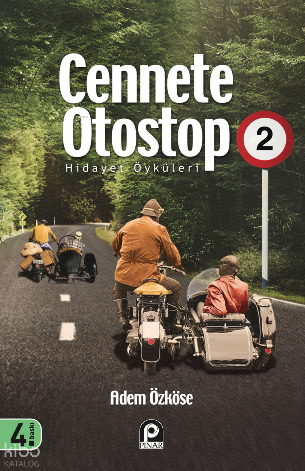  Cennete Otostop 2 Hidayet Öyküleri | Cennete Otostop 2 Hidayet Öyküleri | Adem Özköse | Tekin Öztürk | Cevat Özköse | Pınar Yayınları | 9789753526159 