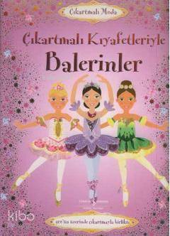  Çıkartmalı Kıyafetleriyle Balerinler | Çıkartmalı Kıyafetleriyle Balerinler | Leonie Pratt | Türkiye İş Bankası Kültür Yayınları | 9789944880169 