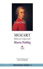 Mozart Dehanın Gölgesinde