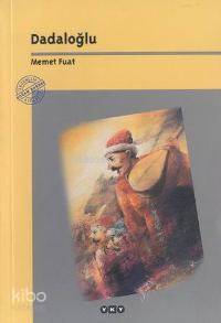  Dadaloğlu Yaşamı Düşünce Dünyası Sanatçı Kişiliği Seçme Şiirleri | Dadaloğlu Yaşamı Düşünce Dünyası Sanatçı Kişiliği Seçme Şiirleri | Memet Fuat | Kapak Tasarımı Nahide Dikel | Yapı Kredi Yayınları ( YKY ) | 9789750803642 