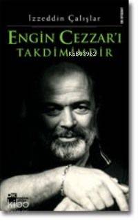  Engin Cezzarı Takdimimdir | Engin Cezzarı Takdimimdir | İzzeddin Çalışlar | Doğan Kitap | 9789752933996 
