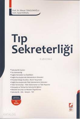  Tıp Sekreterliği | Tıp Sekreterliği | Nilgün Çıtak | Dilaver Tengilimoğlu | Dilaver TengilimoğluNilgün Çıtak | Seçkin Yayıncılık | 9789750210686 