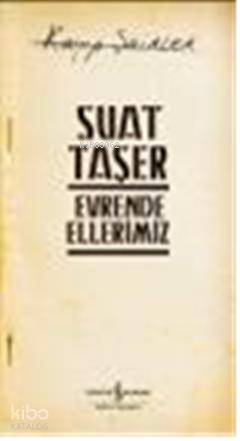  Evrende Ellerimiz Kayıp Şairler 3 | Evrende Ellerimiz Kayıp Şairler 3 | Suat Taşer | Türkiye İş Bankası Kültür Yayınları | 9789944888486 