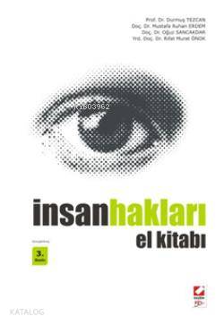  İnsan Hakları El Kitabı | İnsan Hakları El Kitabı | Durmuş Tezcan | Mustafa Ruhan Erdem | Oğuz Sancakdar | Rıfat Murat Önok | Durmuş TezcanMustafa Ruhan ErdemOğuz SancakdarRıfat Murat Önok | Seçkin Yayıncılık | 9789750212567 