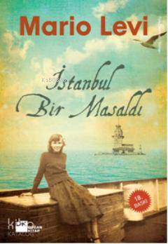  İstanbul Bir Masaldı | Mario Levi | Doğan Kitap | 9786051110974 | 