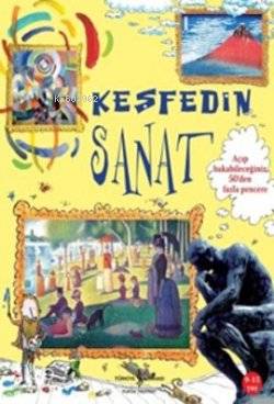  Keşfedin Sanat | Keşfedin Sanat | Rosie Dickins | Sevgi Atlıhan | Türkiye İş Bankası Kültür Yayınları | 9786053600220 