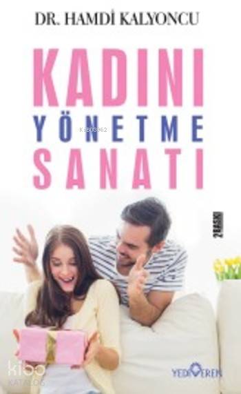 Kadını Yönetme Sanatı | Hamdi Kalyoncu | Yediveren Yayınları | 9786056204739 | 