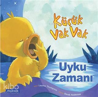  Küçük Vak Vak Uyku Zamanı | Lauren Thompson | Gülbin Baltacıoğlu | Derek Anderson | Pearson Yayıncılık | 9786054248629 | 