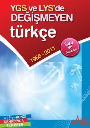 YGS ve LYS'de Değişmeyen Türkçe; 1966-2011 Soru ve Çözümleri