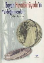  Bayan Hayatbirrüyadırın Yel Değirmenleri | Özlem Kumrular | Reshüseyin Takmaz | Gendaş Kültür Sanat Yayıncılık | 9789753080507 | 