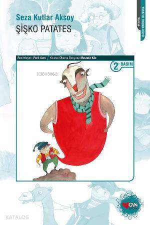  Şişko Patates | Seza Kutlar Aksoy | Can Çocuk Yayınları | 9789750718274 | 