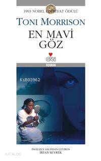  En Mavi Göz | Toni Morrison | İrfan Seyrek | Can Yayınları | 9789755104942 | 