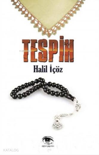  Tespih | Halil İçöz | Ceylan Yayınları | 9786058527058 | 