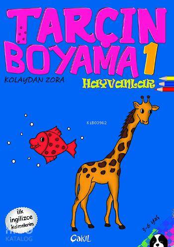 Tarçın Boyama 1 Hayvanlar | Fevziye Balcı | Çakıl Yayınları | 9786059864053 | 