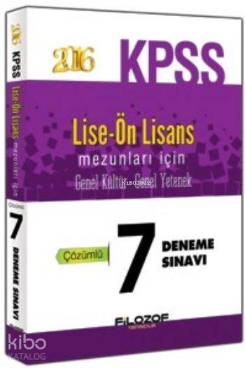 KPSS Lise - Ön Lisans Genel Yetenek Genel Kültür; Çözümlü 7 Deneme Sınavı