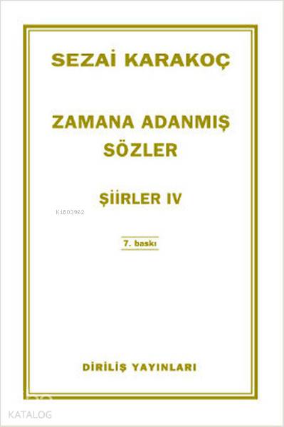  Zamana Adanmış Sözler Şiirler 4 | Zamana Adanmış Sözler Şiirler 4 | Sezai Karakoç | Diriliş Yayınları | 9789000185481 
