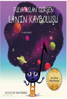  Lanın Kayboluşu | Fulya Aslan Gürşen | Fulya Tokaoğlu | Eksik Parça Yayınları | 9786052041628 | 