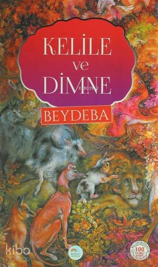  Kelile ve Dimne | Beydeba | Yunus Karaaslan | Şebnem Gözsüz | Maviçatı Yayınları | 9786059372336 | 