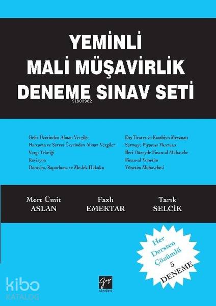  Yeminli Mali Müşavirlik Deneme Sınav Seti Her Dersten Çözümlü 5 Deneme | Yeminli Mali Müşavirlik Deneme Sınav Seti Her Dersten Çözümlü 5 Deneme | Fazlı Emektar | Gazi Kitabevi | 9786053448365 