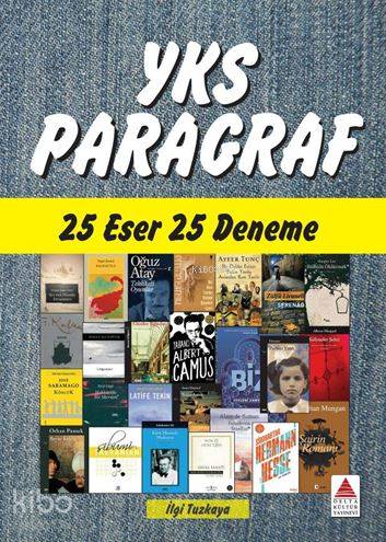  Delta Kültür Yayınları YKS Paragraf 25 Eser 25 Deneme Delta Kültür | Delta Kültür Yayınları YKS Paragraf 25 Eser 25 Deneme Delta Kültür | İlgi Tuzkaya | Delta Kültür Yayınevi | 9786052267363 