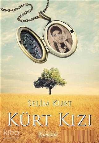  Kürt Kızı | Selim Kurt | İlteriş Soycan | Kumran Yayınları | 9786056866050 | 