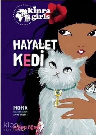  Hayalet Kedi Eğlen Öğren Kinra Girls 2 | Hayalet Kedi Eğlen Öğren Kinra Girls 2 | Aslı Koç | Moka | Dstil Tasarım | 9786055435806 