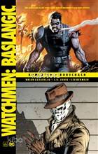  Watchmen Başlangıç Komedyen Rorschach | Brian Azzarello | Emirhan Burak Aydın | Alican Saygı Ortanca | Hamdi Akçay | Mustafa GüdükÖmer Ezer | İthaki Yayınları | 9786057762238 | 