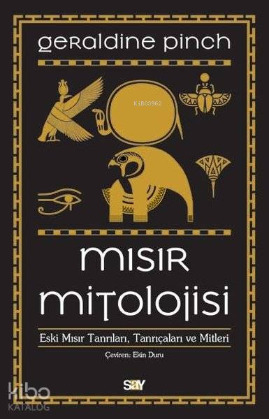 Mısır Mitolojisi; Eski Mısır Tanrıları Tanrıçaları ve Mitleri