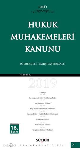  Hukuk Muhakemeleri Kanunu / Karşılaştırmalı – Gerekçeli | Hukuk Muhakemeleri Kanunu / Karşılaştırmalı – Gerekçeli | Mutlu DinçÇilem Bahadır | Seçkin Yayıncılık | 9789750256608 
