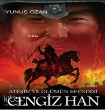  Cengiz Han | Cengiz Han | Yunus Ozan | F Ogan Kandemiroğlu | Gülbey Yayınları | 9786050613735 