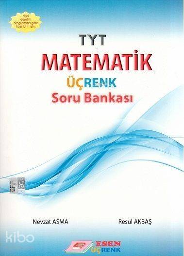 Esen Üçrenk Yayınları TYT Matematik Üçrenk Soru Bankası Esen Üçrenk
