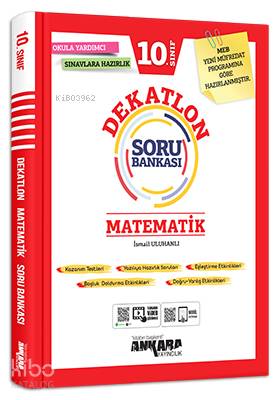  10Sınıf Matematik Dekatlon Soru Bankası | İsmail UluhanlıRamazan Caner Çerçi | Ankara Yayıncılık (Hazırlık) | 9786052662731 | 