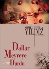  Dallar Meyveye Durdu | Ahmed Günbay Yıldız | Timaş Yayınları | 9799757544202 | 