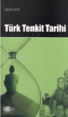  Türk Tenkit Tarihi Ders Notları | Alim Gür | Palet Yayınları | 9786055583088 | 